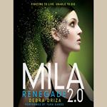 MILA 2.0: Renegade