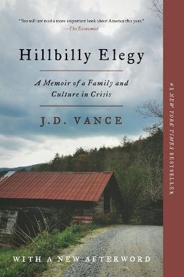 Hillbilly Elegy: A Memoir of a Family and Culture in Crisis - J D Vance - cover