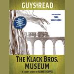 Guys Read: The Klack Bros. Museum