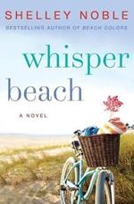 Whisper Beach: A Novel