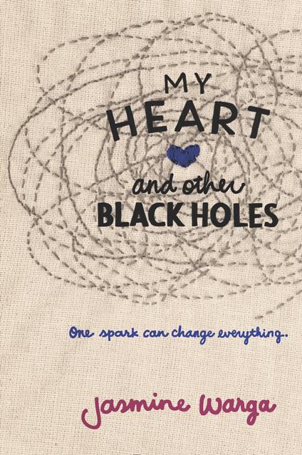 My Heart and Other Black Holes - Jasmine Warga - ebook