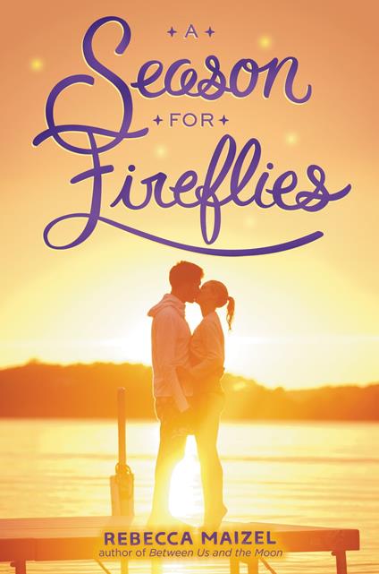 A Season for Fireflies - Rebecca Maizel - ebook