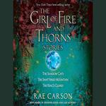 The Girl of Fire and Thorns Stories