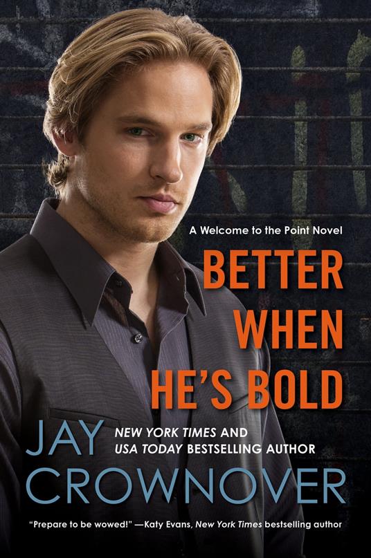 Better When He's Bold - Jay Crownover - ebook