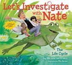 Let's Investigate with Nate #4: The Life Cycle