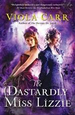 The Dastardly Miss Lizzie: An Electric Empire Novel