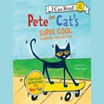 Pete the Cat's Super Cool Reading Collection