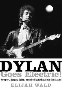 Ebook Dylan Goes Electric! Elijah Wald