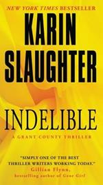 Indelible: A Grant County Thriller