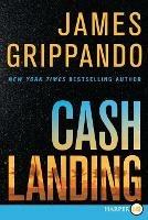 Cash Landing LP: A Novel