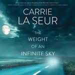 The Weight of An Infinite Sky