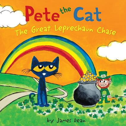 Pete the Cat: The Great Leprechaun Chase - James Dean,Kimberly Dean - ebook