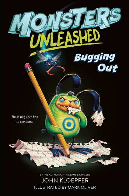 Monsters Unleashed #2: Bugging Out - John Kloepfer,Mark Oliver - ebook