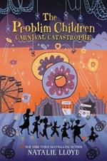 The Problim Children: Carnival Catastrophe