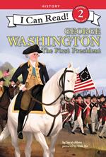 George Washington: The First President