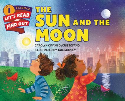 The Sun and the Moon - Carolyn Cinami DeCristofano,Taia Morley - ebook