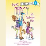 Fancy Nancy: It's Backward Day!