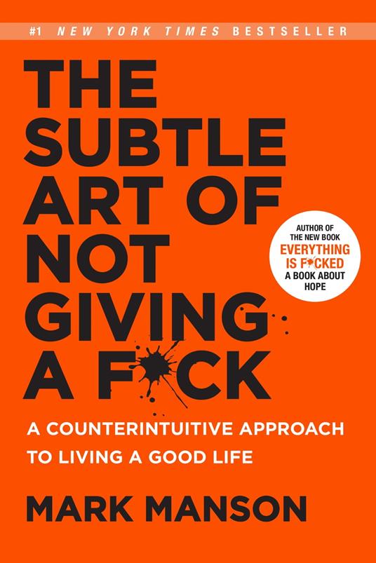 La Sottile Arte di Fare Quello che C***o ti Pare — Libro di Mark Manson