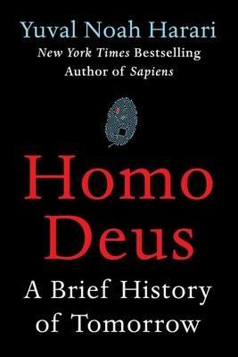 Homo Deus: A Brief History of Tomorrow - Yuval Noah Harari - cover