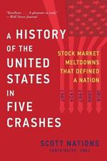 A History of the United States in Five Crashes