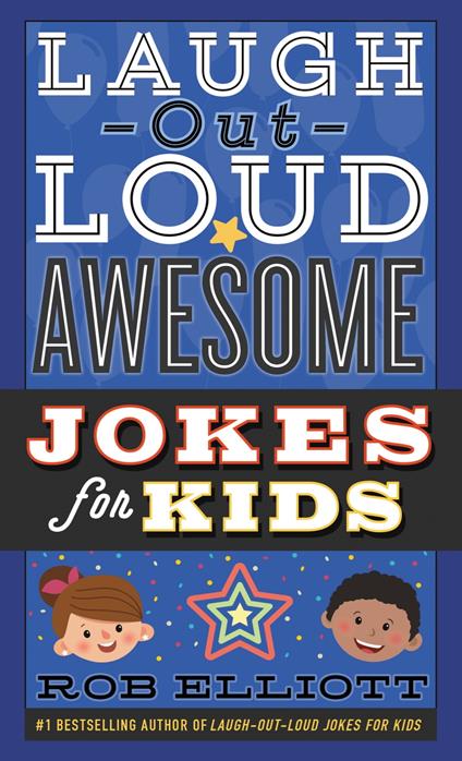 Laugh-Out-Loud Awesome Jokes for Kids - Rob Elliott,Gearbox - ebook