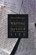 Writing For Your Life