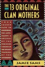 The 13 Original Clan Mothers