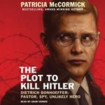 The Plot to Kill Hitler