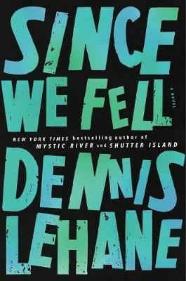 Since We Fell - Dennis Lehane - cover