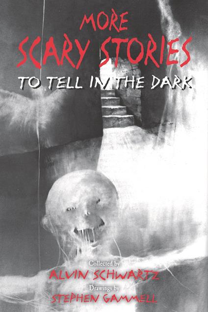 More Scary Stories to Tell in the Dark - Alvin Schwartz,Stephen Gammell - ebook