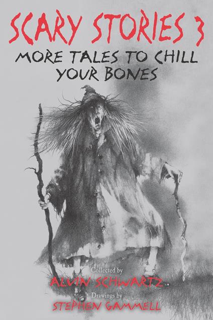 Scary Stories 3 - Alvin Schwartz,Stephen Gammell - ebook