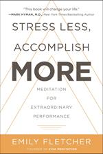 Stress Less, Accomplish More