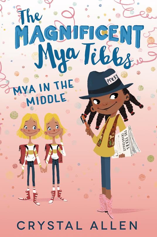 The Magnificent Mya Tibbs: Mya in the Middle - Crystal Allen - ebook