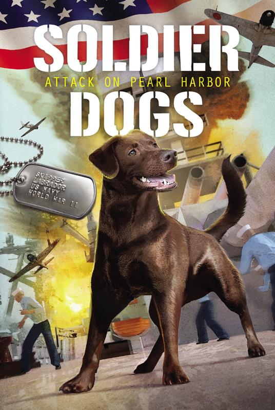 Soldier Dogs #2: Attack on Pearl Harbor - Marcus Sutter,Andie Tong - ebook