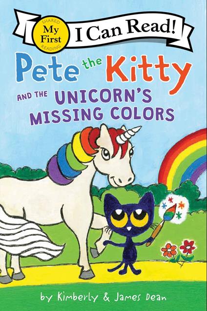 Pete the Kitty and the Unicorn's Missing Colors - James Dean,Kimberly Dean - ebook