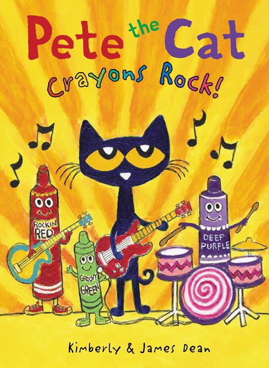 Pete the Cat: Crayons Rock! - James Dean,Kimberly Dean - ebook