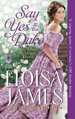 Say Yes to the Duke: The Wildes of Lindow Castle