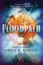 Floodpath: A Novel