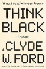 Think Black: A Memoir