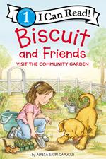 Biscuit and Friends Visit the Community Garden