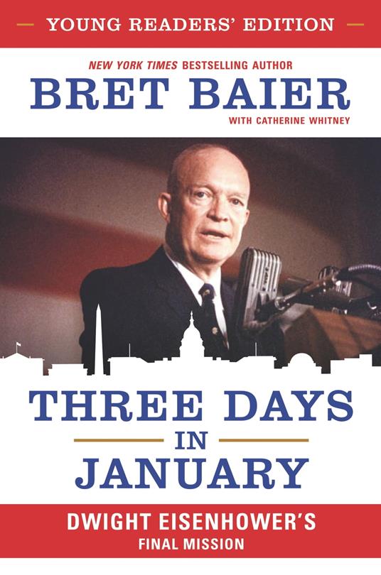 Three Days in January: Young Readers' Edition - Bret Baier,Catherine Whitney - ebook