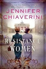 Resistance Women: A Novel