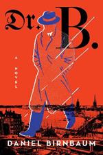 DR. B.:A NOVEL