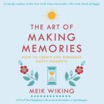 The Art of Making Memories