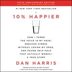 10% Happier Revised Edition