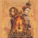 Tangled in Time 2: The Burning Queen