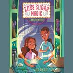 Love Sugar Magic: A Mixture of Mischief