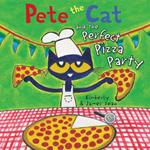 Pete the Cat and the Perfect Pizza Party