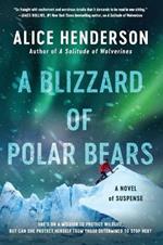 A Blizzard of Polar Bears: A Novel of Suspense