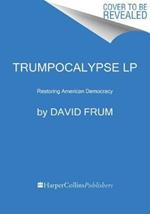 Trumpocalypse LP